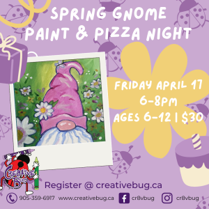 Spring Gnome Paint & Pizza Night | April 17 | 6-8pm