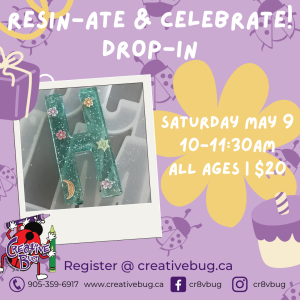 Resinate & Celebrate Drop-In | May 9 | 10-11:30am